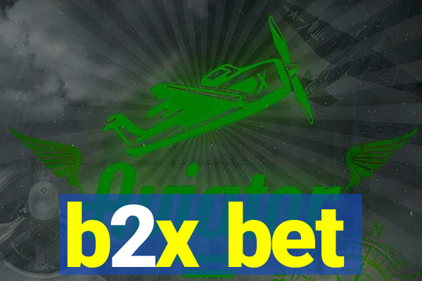 b2x bet